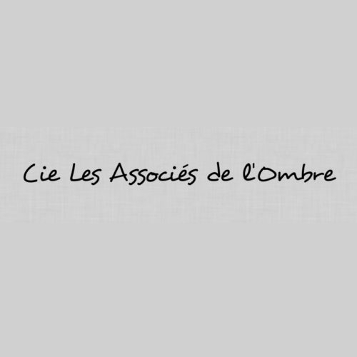 Cie Les Associés de l’Ombre